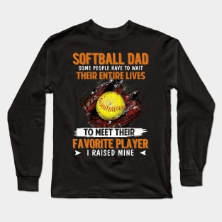 Funny softball dad for men softball dad i raised Long Sleeve T-Shirt